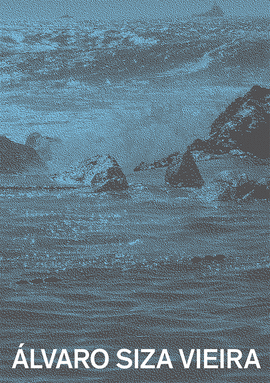 �LVARO SIZA VIEIRA. PISCINAS EN EL MAR