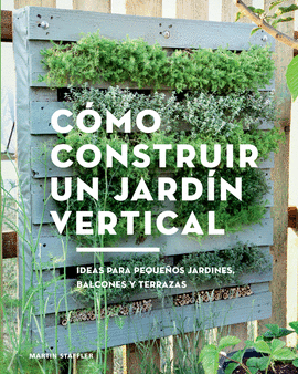 C�MO CONSTRUIR UN JARD�N VERTICAL