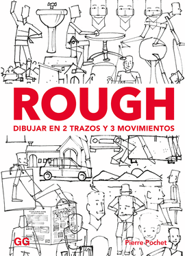 ROUGH. DIBUJAR EN 2 TRAZOS Y 3 MOVIMIENTOS