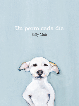 UN PERRO CADA D�A