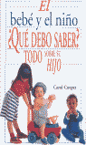 EL BEBE Y EL NI�O QUE DEBO SABER