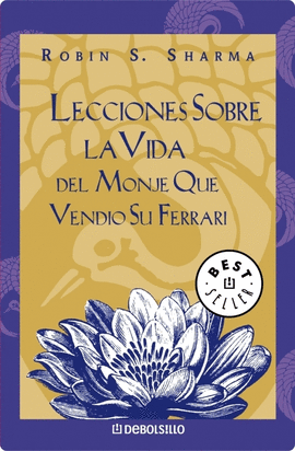LECCIONES SOBRE LA VIDA DEL MONJE QUE VENDI� SU FERRARI