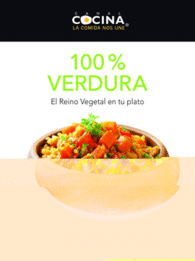 100% VERDURA RECETAS SABROSAS SANAS