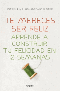 TE MERECES SER FELIZ APRENDE A CONS