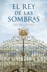 EL REY DE LAS SOMBRAS JARDINES DE V