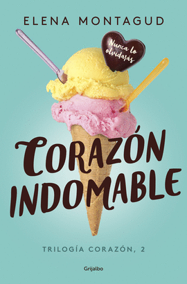 CORAZN INDOMABLE (TRILOGA CORAZN 2)