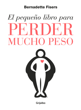 EL PEQUE�O LIBRO PARA PERDER MUCHO PESO