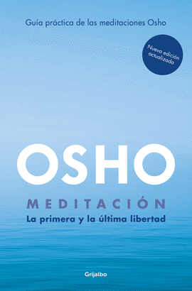 MEDITACIN (EDICIN AMPLIADA CON MS DE 80 MEDITACIONES OSHO)