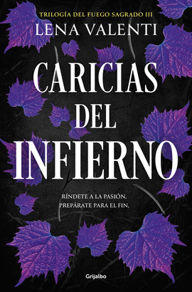 CARICIAS DEL INFIERNO (TRILOGA DEL FUEGO SAGRADO 3)