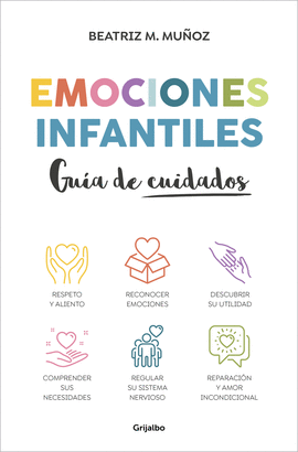 EMOCIONES INFANTILES. GUA DE CUIDADOS