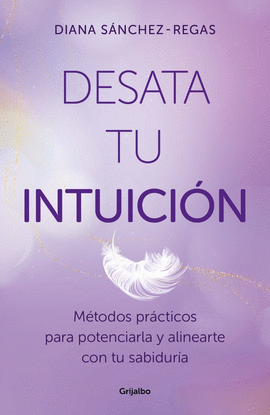 DESATA TU INTUICIN