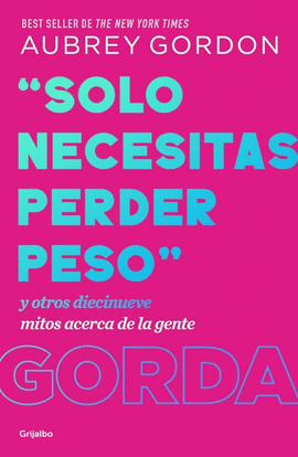 �SOLO NECESITAS PERDER PESO�