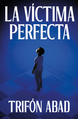 LA VCTIMA PERFECTA