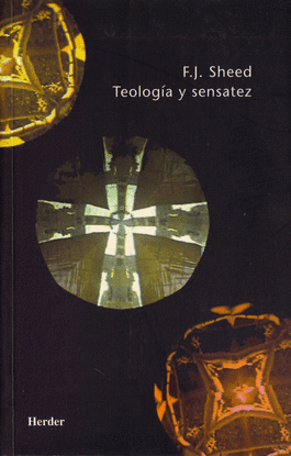 TEOLOG�A Y SENSATEZ