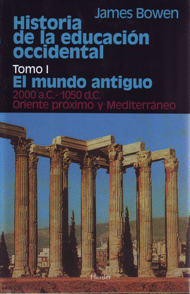 HISTORIA DE LA EDUCACIN OCCIDENTAL. TOMO 1: EL MUNDO ANTIGUO. 200 A.C. - 1050 D