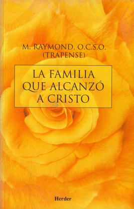 LA FAMILIA QUE ALCANZ� A CRISTO