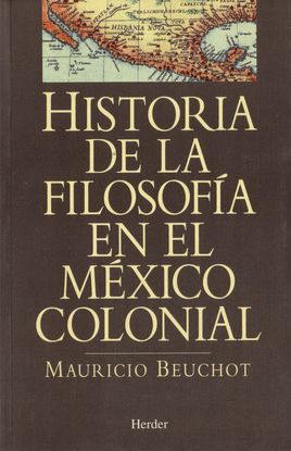 HISTORIA DE LA FILOSOFA EN EL MXICO COLONIAL