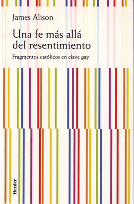 UNA FE M�S ALL� DEL RESENTIMIENTO