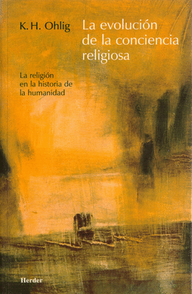LA EVOLUCI�N DE LA CONCIENCIA RELIGIOSA