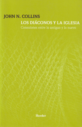 LOS DI�CONOS Y LA IGLESIA