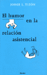 EL HUMOR EN LA RELACIN ASISTENCIAL