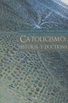 CATOLICISMO: HISTORIA Y DOCTRINA