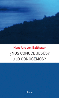 �NOS CONOCE JES�S �LO CONOCEMOS
