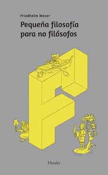 PEQUE�A FILOSOF�A PARA NO FIL�SOFOS