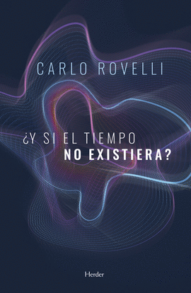 �Y SI EL TIEMPO NO EXISTIERA?