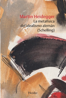 SCHELLING-HEIDEGGER INICIO,ABISMO Y LIBERTAD