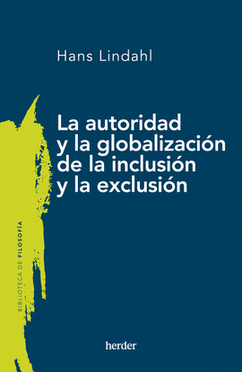 LA AUTORIDAD Y LA GLOBALIZACI�N DE LA INCLUSI�N Y LA EXCLUSI�N