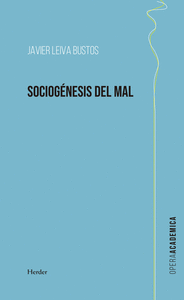 SOCIOGENESIS DEL MAL:PERSONALIDAD E INSTITUCIONES MALVADAS