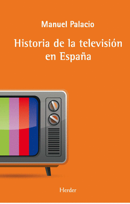 LA HISTORIA DE LA TELEVISI�N EN ESPA�A