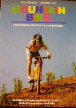 MOUNTAIN BIKE RECREACION AVENTURA Y COMPETICION