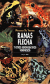 RANAS FLECHA Y OTROS DENDROBATIDOS