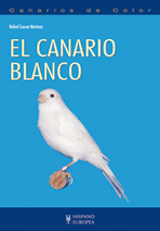 EL CANARIO BLANCO (CANARIOS DE COLOR)