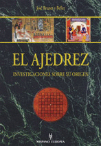 EL AJEDREZ INVESTIGACIONES SOBRE SU ORIGEN