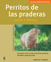 PERRITOS DE LAS PRADERAS (MASCOTAS EN CASA)
