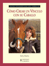 CMO CREAR UN VNCULO CON SU CABALLO (GUAS FOTOGRFICAS DEL CABALLO)