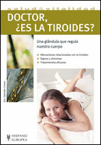 DOCTOR, �ES LA TIROIDES?