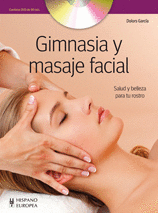 GIMNASIA Y MASAJE FACIAL SALUD BELLEZA TU ROSTRO