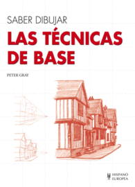 LAS TECNICAS DE BASE SABER DIBUJAR