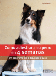 CMO ADIESTRAR SU PERRO EN 4 SEMANAS