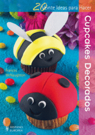 CUPCAKES DECORADOS VEINTE IDEAS PARA HACER