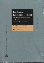 JUNTA ELECTORAL CENTRAL: LA LIBERTAD DE EXPRESION Y EL D, LA