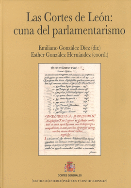 LAS CORTES DE LE�N: CUNA DEL PARLAMENTARISMO