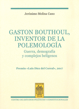 GASTON BOUTHOUL, INVENTOR DE LA POLEMOLOGA