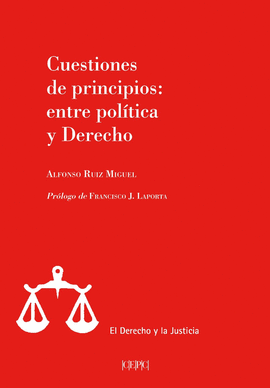 CUESTIONES DE PRINCIPIOS: ENTRE POLTICA Y DERECHO