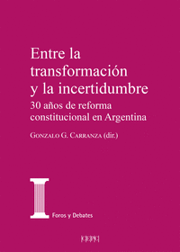ENTRE LA TRANSFORMACIN Y LA INCERTIDUMBRE