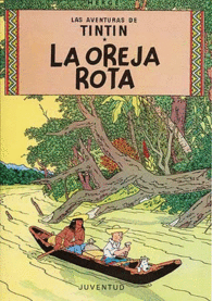 LA OREJA ROTA LAS AVENTURAS DE TINTIN CARTONE